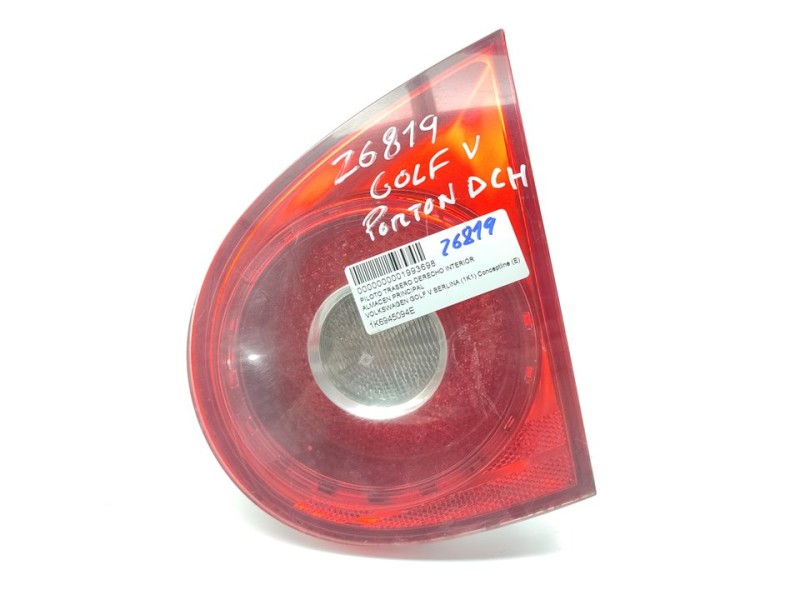 Recambio de piloto trasero derecho interior para volkswagen golf v berlina (1k1) conceptline (e) referencia OEM IAM 1K6945094E  